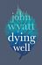 Dying Well