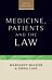 Medicine, Patients and the Law