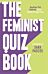 The Feminist Quiz Book