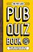 The Pot Luck Pub Quiz Book