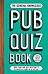 The General Knowledge Pub Quiz Book