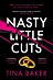 Nasty Little Cuts