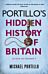 Portillo's Hidden History of Britain