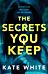 The Secrets You Keep