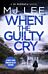 When the Guilty Cry