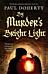 By Murder's Bright Light