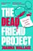 The Dead Friend Project