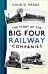 The Story of the Big Four Railway Companies