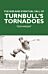 The Rise and Eventual Fall of Turnbull's Tornadoes