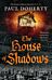 The House of Shadows