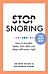 Stop Snoring The Easy Way