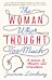 The Woman Who Thought too Much