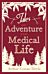 Tales of Adventures and Medical Life