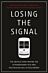 Losing the Signal