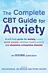 The Complete CBT Guide for Anxiety