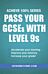 Pass Your GCSEs with Level 9s: Achieve 100% Series Revision/Study Guide