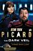 Star Trek: Picard: The Dark Veil