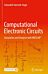 Computational Electronic Circuits