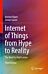 Internet of Things from Hype to Reality