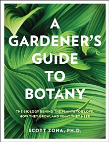 A Gardener's Guide to Botany