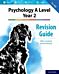 The Complete Companions: AQA Psychology A Level: Year 2 Revision Guide