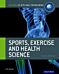 Oxford IB Diploma Programme: Sports, Exercise and Health Science Course Companion