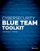 Cybersecurity Blue Team Toolkit