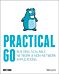 Practical Go