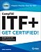 CompTIA ITF+ CertMike: Prepare. Practice. Pass the Test! Get Certified!