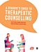 A Student's Guide to Therapeutic Counselling