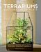 Terrariums - Gardens Under Glass