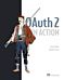 OAuth 2 in Action