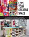 Love Your Creative Space