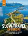 The Rough Guide to Slow Travel in Europe