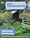 Alan Titchmarsh How to Garden: Allotment Gardening