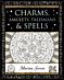 Charms, Amulets, Talismans and Spells