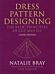 Dress Pattern Designing (Classic Edition)