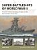 Super-Battleships of World War II