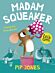 Madam Squeaker