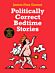 Politically Correct Bedtime Stories