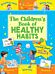 The Children's Book of Healthy Habits