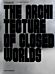 The Architecture of Closed Worlds