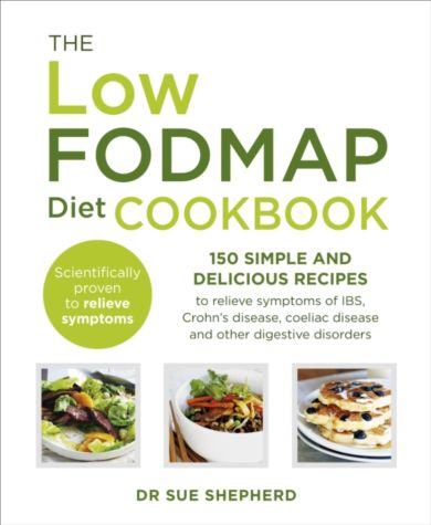 The Low-FODMAP Diet Cookbook