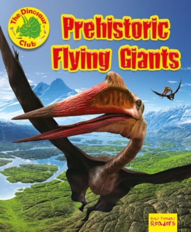 Prehistoric Flying Giants