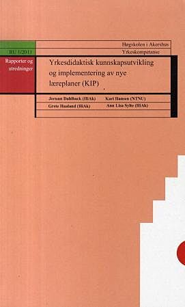 Yrkesdidaktisk kunnskaputviklilng og implementering av nye læreplaner (KIP)