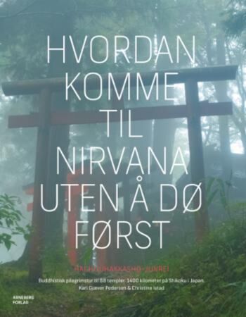 Hvordan komme til nirvana uten å dø først