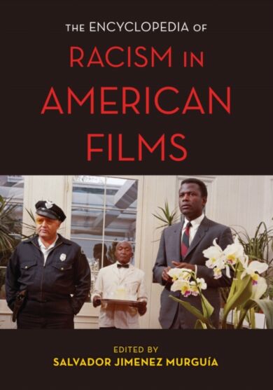 The Encyclopedia of Racism in American Films