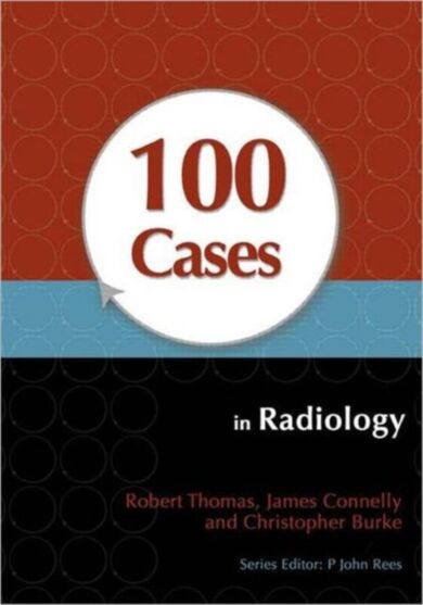 100 Cases in Radiology