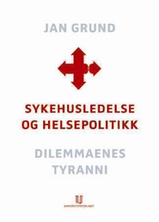 Sykehusledelse og helsepolitikk