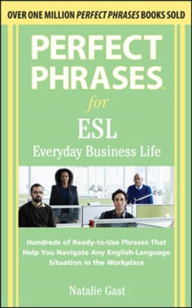 Perfect Phrases ESL Everyday Business